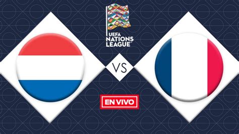 holanda vs francia futbol